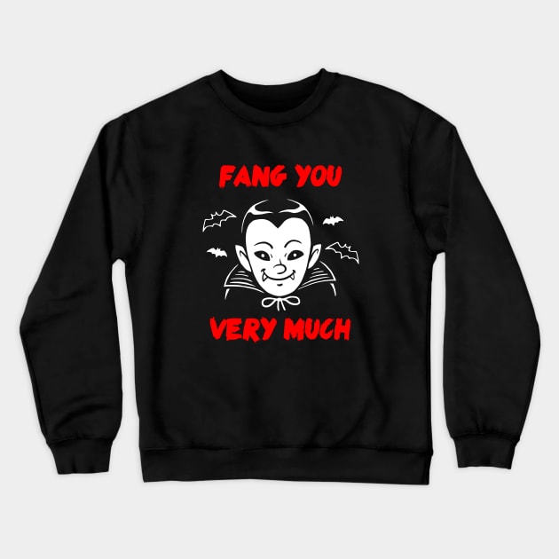 Fang You Very Much Crewneck Sweatshirt by dumbshirts